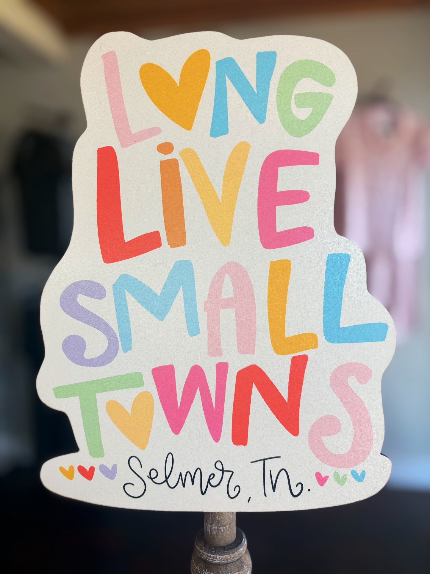 Long Live Small Towns Topper