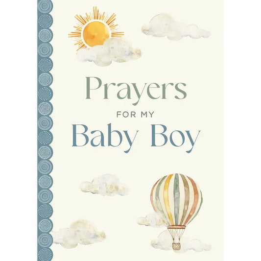 Prayers for My Baby Boy
